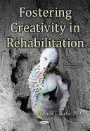 Fostering Creativity in Rehabilitation (ISBN: 9781634851183)