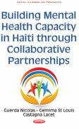 Building Mental Health Capacity in Haiti Through Collaborative Partnerships (ISBN: 9781634851695)