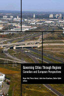 Governing Cities Through Regions: Canadian and European Perspectives (ISBN: 9781771122771)