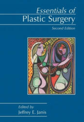 Essentials of Plastic Surgery - Jeffrey E. Janis (ISBN: 9781626236578)