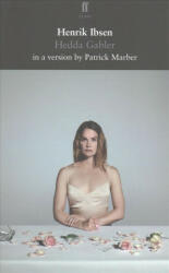 Hedda Gabler - Henrik Ibsen, Patrick Marber (ISBN: 9780571336753)