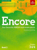 Encore Violin Book 2 Grades 3 & 4 - Your favourite ABRSM violin exam pieces (ISBN: 9781848499362)
