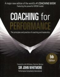 Coaching for Performance - John Whitmore (ISBN: 9781473658127)