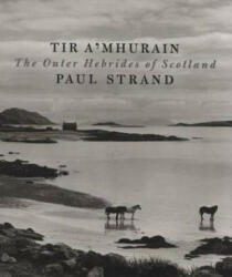 Tir A'Mhurain - Catherine Duncan, Basil Davidson, Paul Strand (ISBN: 9780893819934)