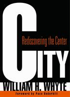 City: Rediscovering the Center (ISBN: 9780812220742)