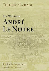 World of Andre Le Notre - Thierry Mariage (ISBN: 9780812221367)