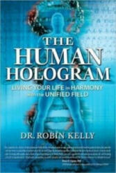 Human Hologram - Robin Kelly (ISBN: 9781604150629)