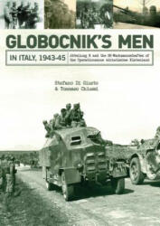 Globocnik's Men in Italy, 1943-45 - Stefano Di Giusto, Tommaso Chiussi (ISBN: 9780764352546)