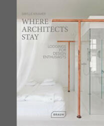 Where Architects Stay - Sibylle Kramer (ISBN: 9783037682081)