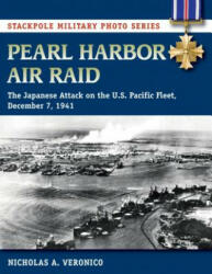Pearl Harbor Air Raid - Nicholas Veronico (ISBN: 9780811718387)