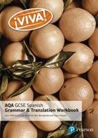 Viva! AQA GCSE Spanish Grammar and Translation Workbook (ISBN: 9781292133195)
