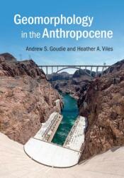 Geomorphology in the Anthropocene (ISBN: 9781107139961)