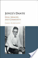 Joyce's Dante: Exile Memory and Community (ISBN: 9781107167414)
