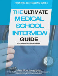 Ultimate Medical School Interview Guide - ROHAN AGARWAL (ISBN: 9780993571107)