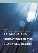 Religions and Migrations in the Black Sea Region (ISBN: 9783319390666)