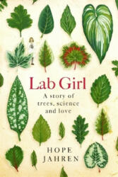 Lab Girl (ISBN: 9780349006208)