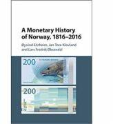 A Monetary History of Norway, 1816-2016 - Oyvind Eitrheim, Jan Tore Klovland, Lars Fredrik Oksendal (ISBN: 9781107150409)
