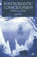 Post-Romantic Consciousness: Dickens to Plath (ISBN: 9781349509751)