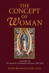 Concept of Woman, Volume 3 - Prudence Allen (ISBN: 9780802868435)