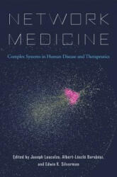 Network Medicine: Complex Systems in Human Disease and Therapeutics (ISBN: 9780674436534)