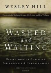 Washed and Waiting - Wesley Hill (ISBN: 9780310534198)