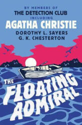 Floating Admiral - The Detection Club, Agatha Christie (ISBN: 9780008210687)