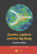 Quarks Leptons and the Big Bang (ISBN: 9781498773119)