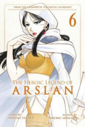 Heroic Legend Of Arslan 6 - Yoshiki Tanaka, Hiromu Arakawa (ISBN: 9781632363077)