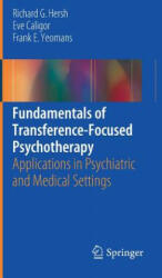 Fundamentals of Transference-Focused Psychotherapy - Richard G. Hersh, Eve Caligor, Frank E. Yeomans (ISBN: 9783319440897)