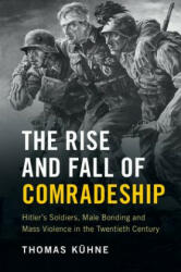 Rise and Fall of Comradeship - Thomas Kuhne (ISBN: 9781107658288)