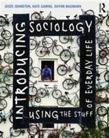 Introducing Sociology Using the Stuff of Everyday Life (ISBN: 9781138023383)
