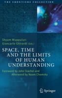 Space Time and the Limits of Human Understanding (ISBN: 9783319444178)