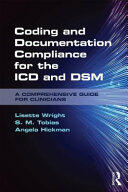 Coding and Documentation Compliance for the ICD and Dsm: A Comprehensive Guide for Clinicians (ISBN: 9781138677661)