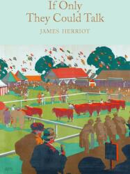 If Only They Could Talk - James Herriot (ISBN: 9781509824892)