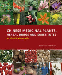 Chinese Medicinal Plants Herbal Drugs and Substitutes: an Identification Guide: an Identification Guide - Christine Leon, Lin Yu-Lin (ISBN: 9781842463871)