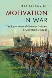 Motivation in War - Ilya Berkovich (ISBN: 9781316618103)