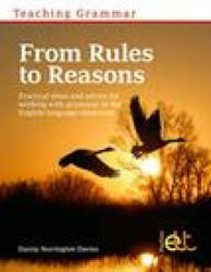 Teaching Grammar from Rules to Reasons (ISBN: 9781911028222)