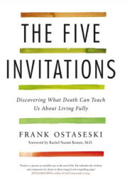 Five Invitations - Frank Ostaseski (ISBN: 9781509801848)