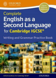 Complete English as a Second Language for Cambridge IGCSE Writing and Grammar Practice Book - Lucy Bowley, Alan Jenkins (ISBN: 9780198396086)