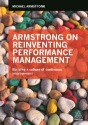 Armstrong on Reinventing Performance Management - Michael Armstrong (ISBN: 9780749478117)