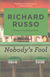 Nobody's Fool - Richard Russo (ISBN: 9781760295189)