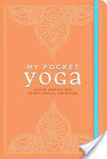 My Pocket Yoga: Anytime Exercises That Refresh Refocus and Restore (ISBN: 9781440599446)