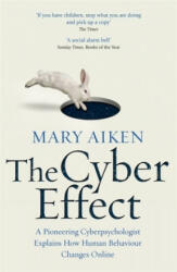 Cyber Effect - Mary Aiken (ISBN: 9781473610255)