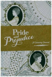 Pride and Prejudice: A Colouring Journal - Jane Austen (ISBN: 9781848695627)