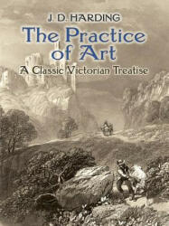 The Practice of Art: A Classic Victorian Treatise (ISBN: 9780486811284)