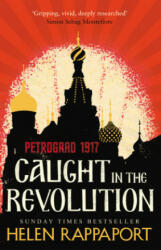 Caught in the Revolution: Petrograd, 1917 (ISBN: 9780099592426)
