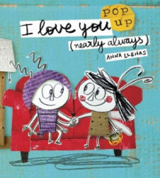 I Love You (Nearly Always) - ANNA LLENAS (ISBN: 9781783707614)