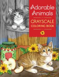 Adorable Animals GrayScale Coloring Book - Jane Maday (ISBN: 9781440350511)