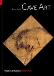Cave Art - Bruno David (ISBN: 9780500204351)