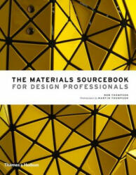Materials Sourcebook for Design Professionals - Rob Thompson (ISBN: 9780500518540)